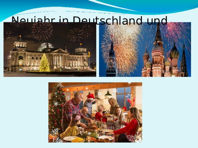 Neujahr in Deutschland und Russland  