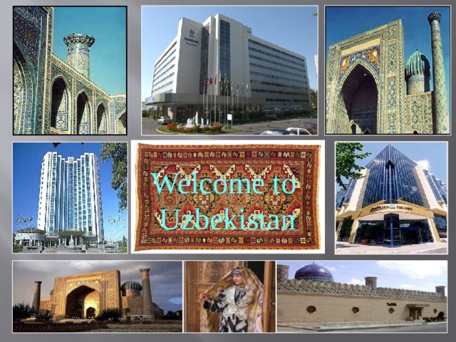 Welcome to Uzbekistan 