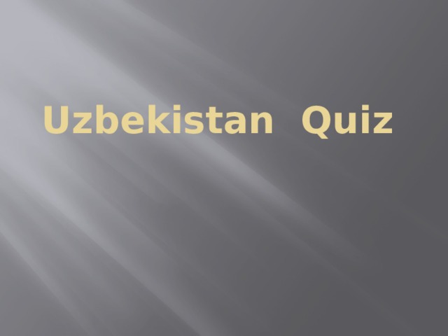 Uzbekistan Quiz 