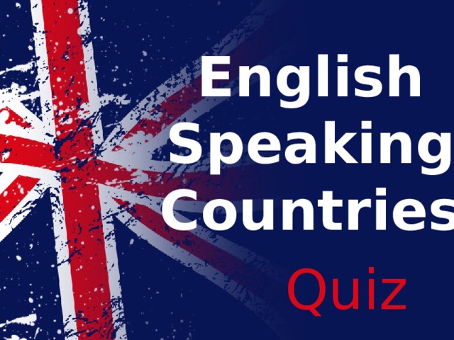 English Speaking Countries Quiz