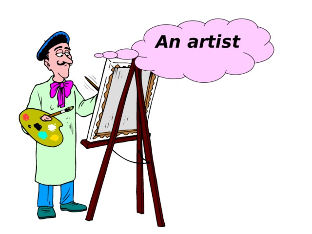 An artist 
