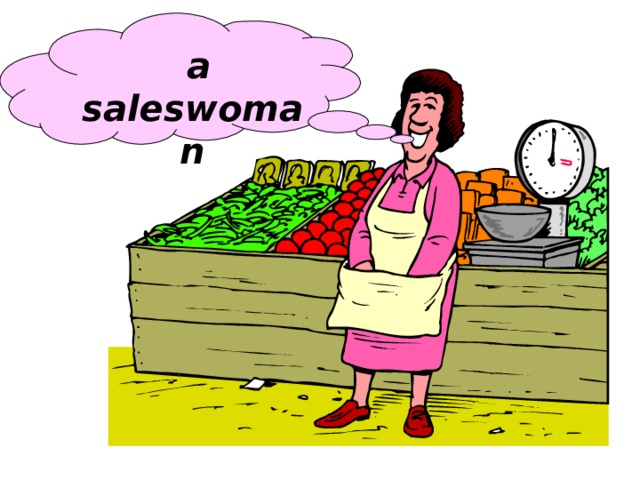  a saleswoman 