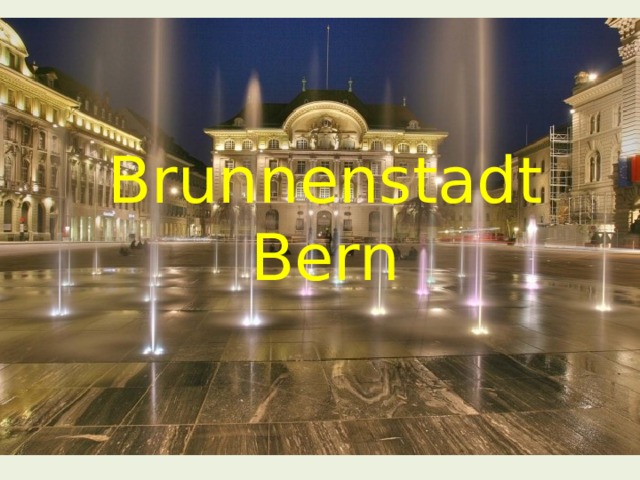 Brunnenstadt Bern  