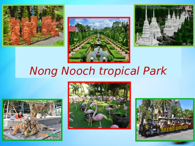 Nong Nooch tropical Park 