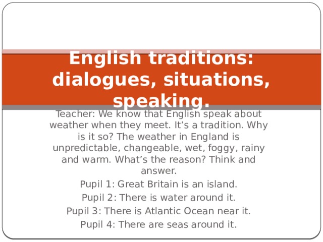 Dialogue situations. Translate the situations and the Dialogue into English перевод.