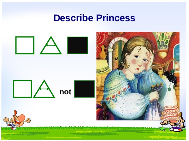 Describe Princess not  