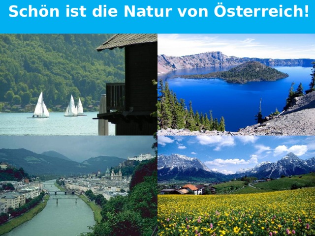  Schön ist die Natur von Österreich! 