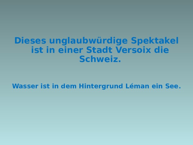 Dieses unglaubwürdige Spektakel ist in einer Stadt Versoix die Schweiz.   Wasser ist in dem Hintergrund Léman ein See.   