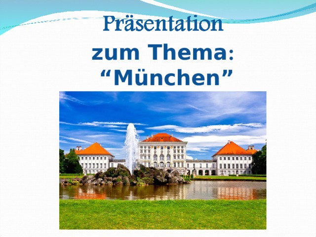 zum Thema : “ München” 