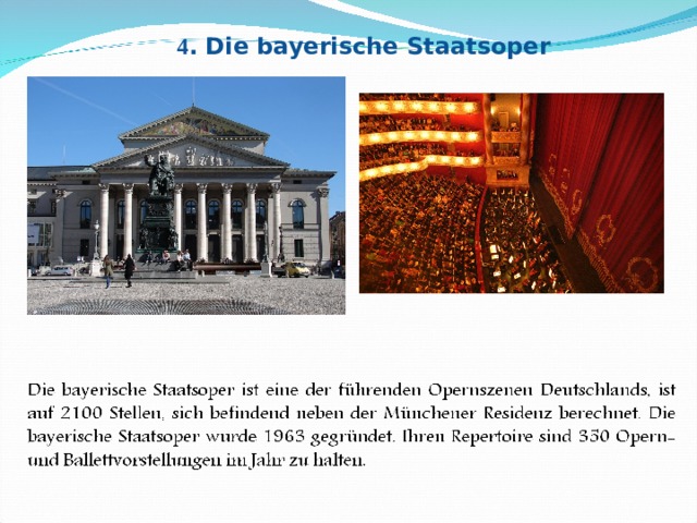 4 . Die bayerische Staatsoper 