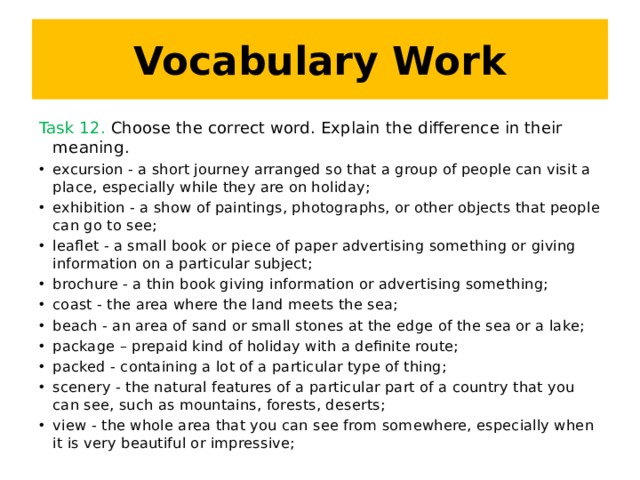 Vocabulary Work Task 12. Choose the correct word. Explain the difference in their meaning.