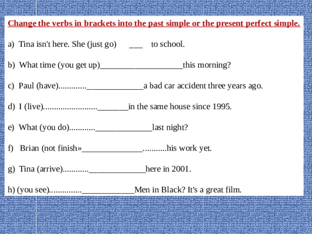 Open the brackets present perfect. Тренировочные упражнения по теме паст Симпле. Change the verbs in Brackets into the present perfect. 2. Change the verbs in Brackets'into the present perfect.. Change the verbs in Brackets into the present perfect 7 класс.