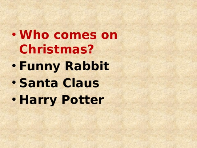 Who comes on Christmas? Funny Rabbit Santa Claus Harry Potter 