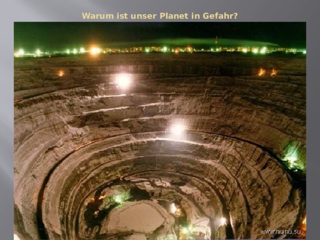 Warum ist unser Planet in Gefahr?   