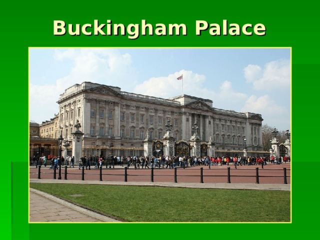 Buckingham Palace  