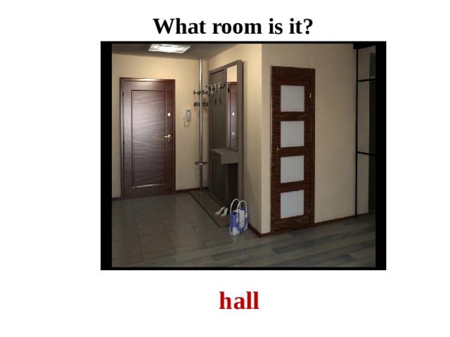 What room is it? hall 