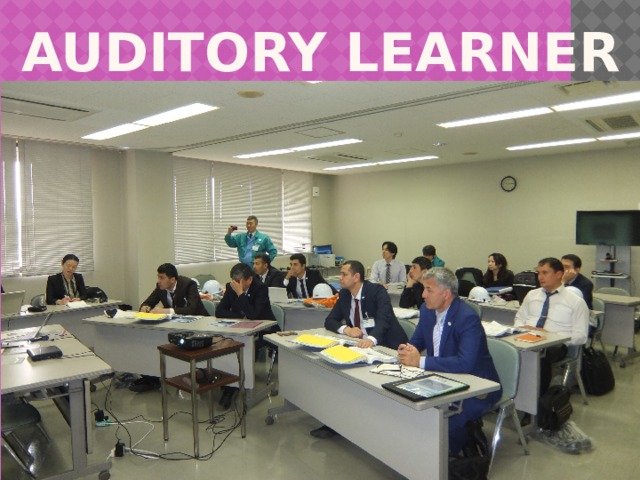 AUDITORY LEaRNER 