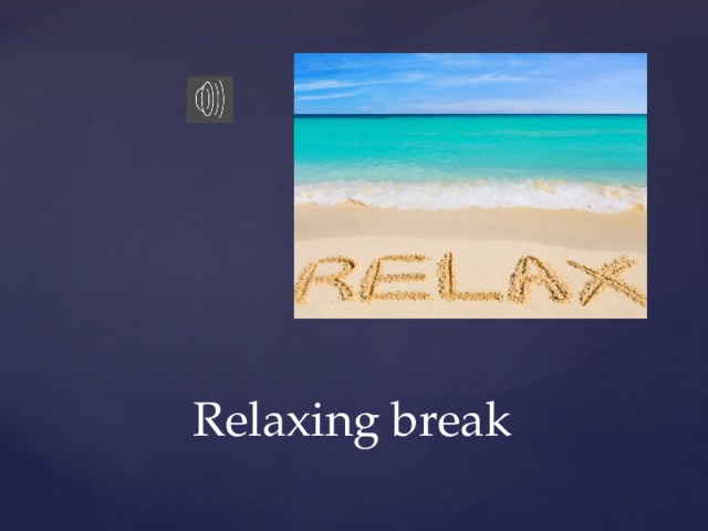 Relaxing break 