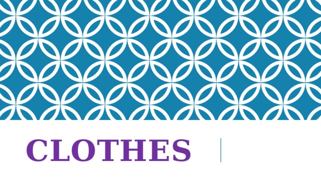 Clothes 