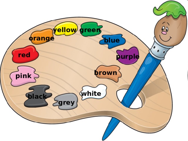 yellow green orange blue red purple brown pink white black grey 