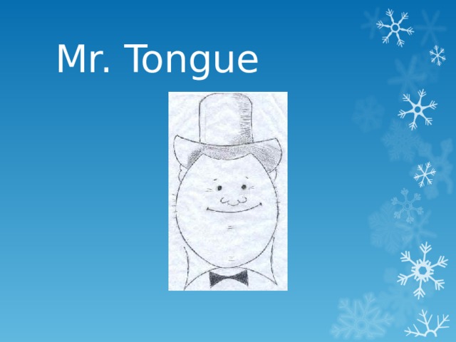 Mr. Tongue 
