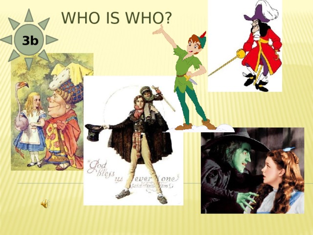 Who is who?   3b 