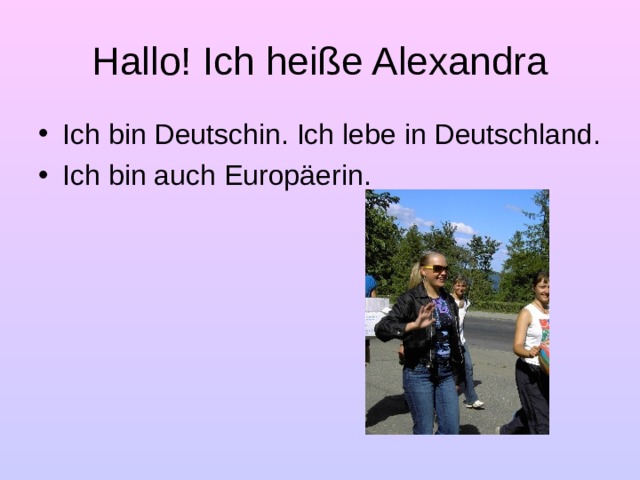 Hallo! Ich heiße Alexandra