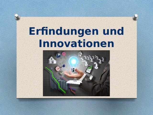 Erfindungen und Innovationen 