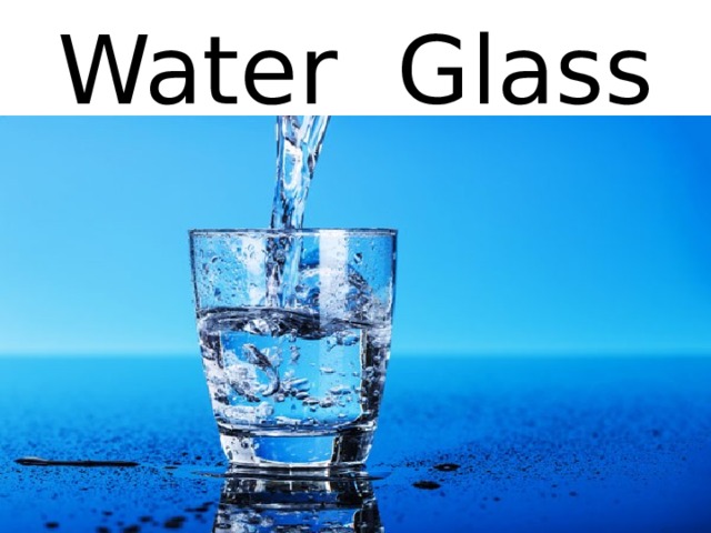 Water Glass 