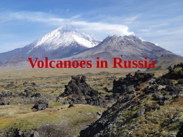 Volcanoes in Russia 