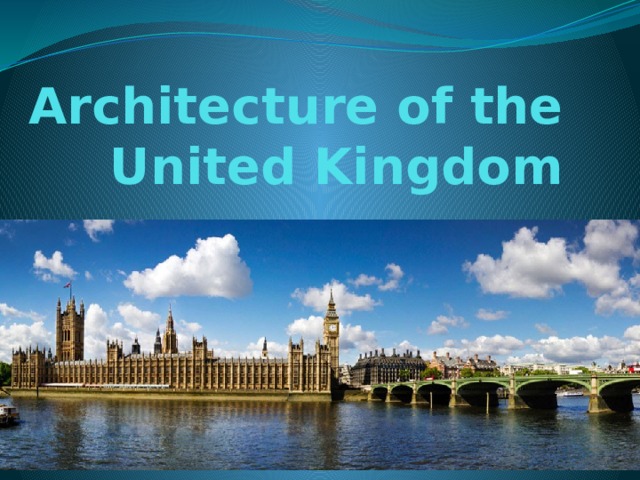 Architecture of the United Kingdom   