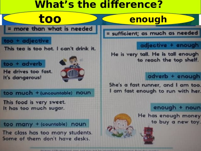 What’s the difference? too enough 