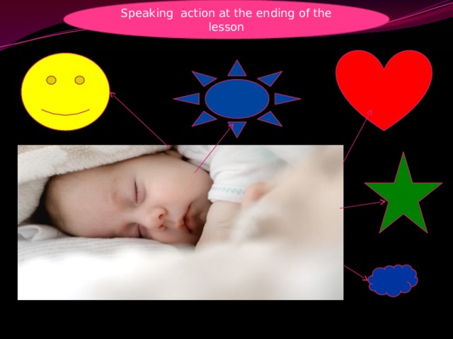 Speaking action at the ending of the lesson 