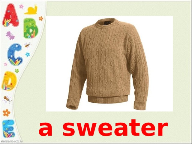 a sweater 