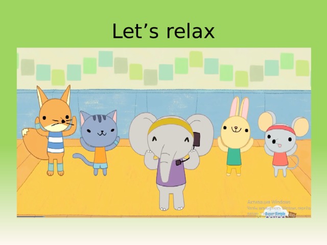 Let’s relax 