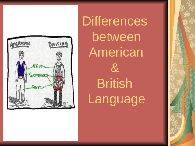 Differences  between  American  &  British  Language 