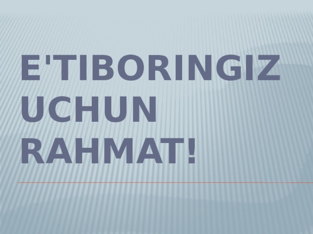 E'tiboringiz uchun rahmat! 