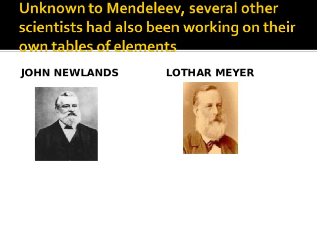 JOHN NEWLANDS LOTHAR MEYER 