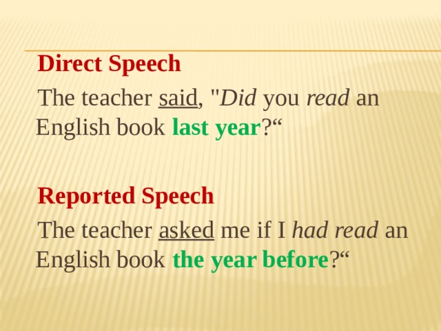   Direct Speech  The teacher said , 