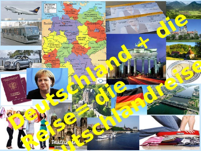 Deutschland + die Reise= die Deutschlandreise  
