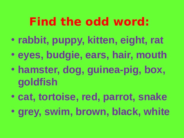 Find the odd word: