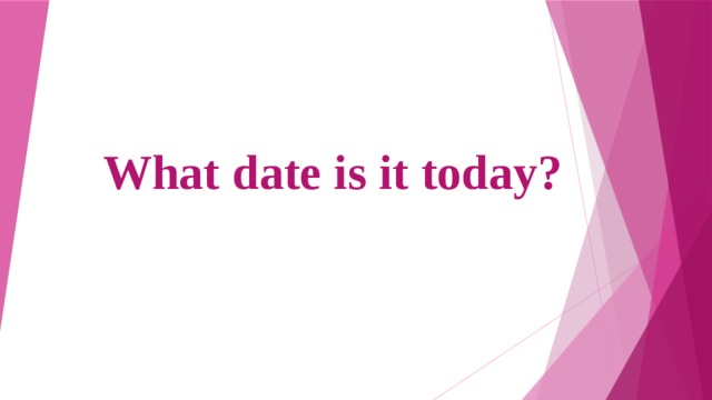 What date is it today? 