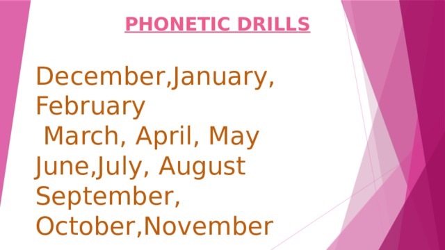 December,January, February  March, April, May June,July, August September, October,November 