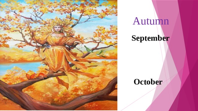 Autumn September  October November 