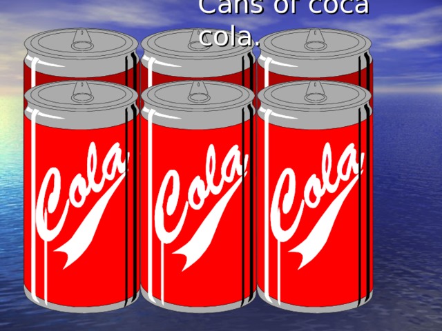 Cans of coca cola. 