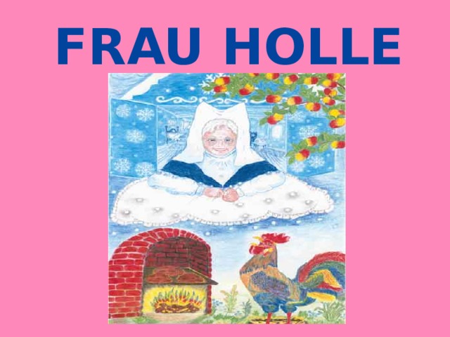 FRAU HOLLE 