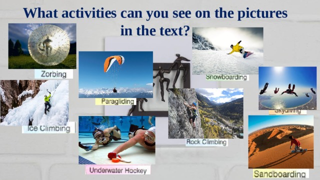 What activities can you see on the pictures in the text? 