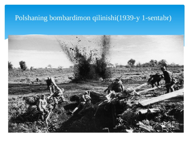 Polshaning bombardimon qilinishi(1939-y 1-sentabr) 