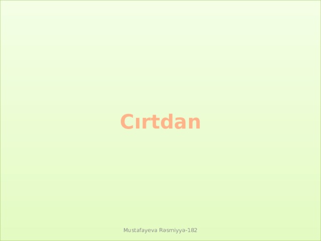 Cırtdan Mustafayeva Rəsmiyyə-182 