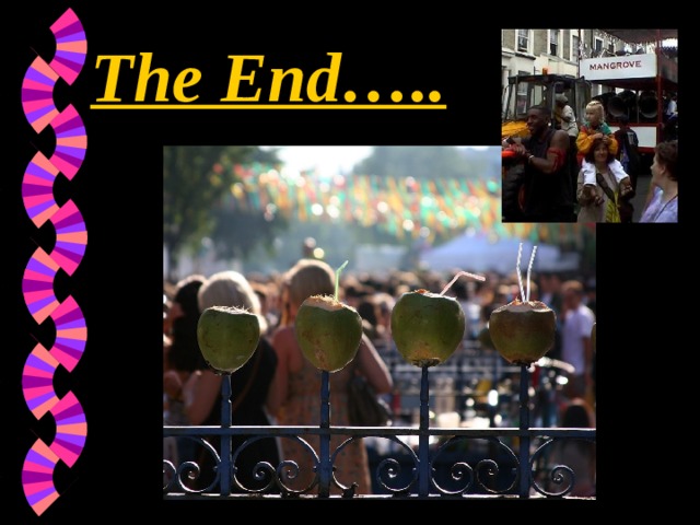 The End….. 